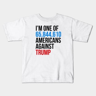 I am one of 65844954 americans against trump Kids T-Shirt